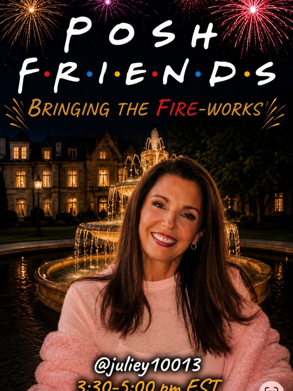POSH FRIENDS:  Bringing the FIRE-works! - Picture 7 of 11